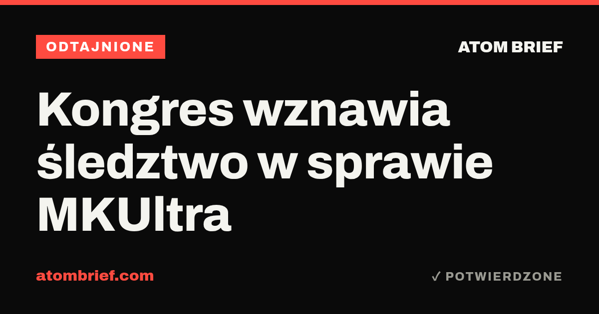 Kongres wznawia śledztwo w sprawie MKUltra