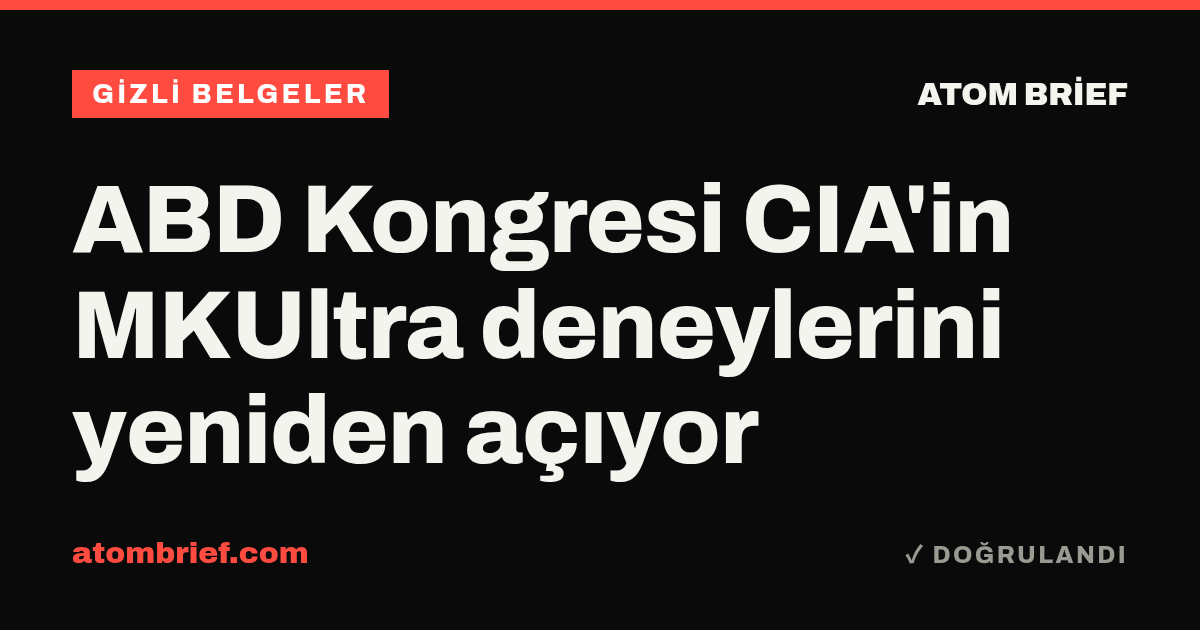 ABD Kongresi CIA'in MKUltra deneylerini yeniden açıyor