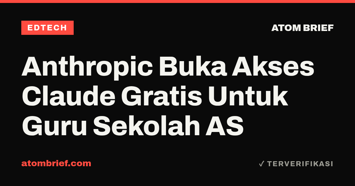 Anthropic Buka Akses Claude Gratis Untuk Guru Sekolah AS