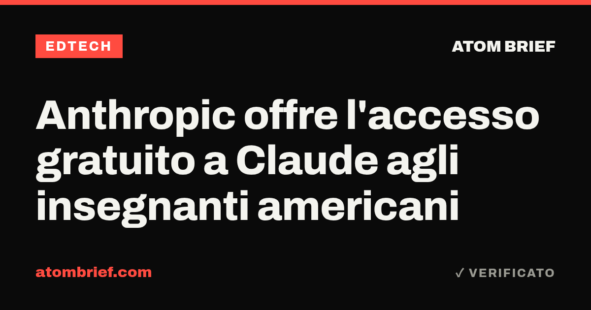 Anthropic offre l'accesso gratuito a Claude agli insegnanti americani