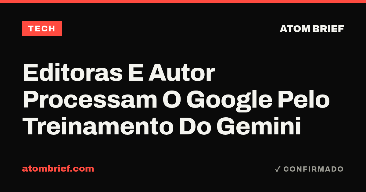 Editoras E Autor Processam O Google Pelo Treinamento Do Gemini