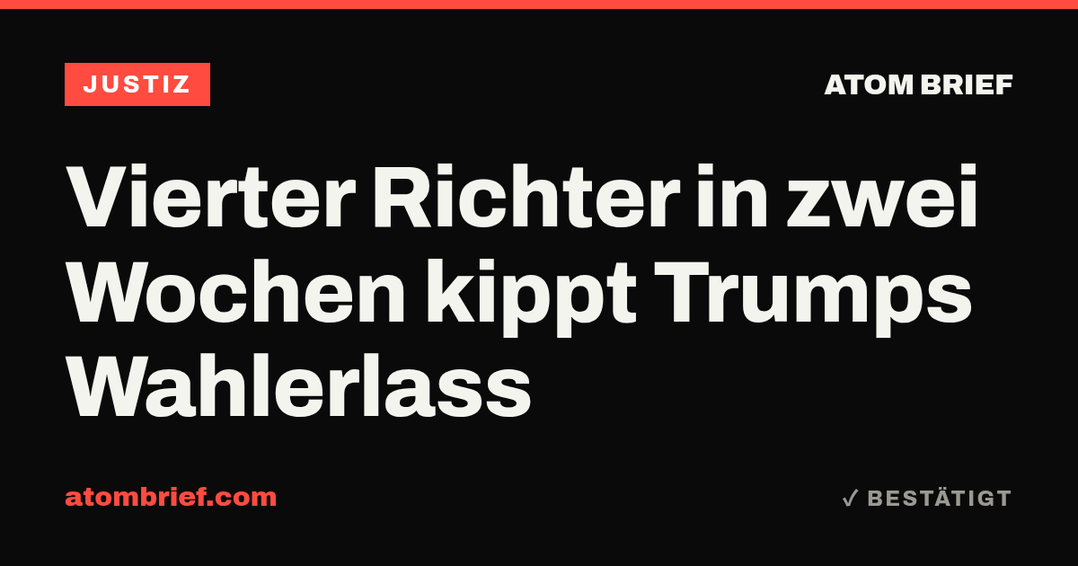 Vierter Richter in zwei Wochen kippt Trumps Wahlerlass
