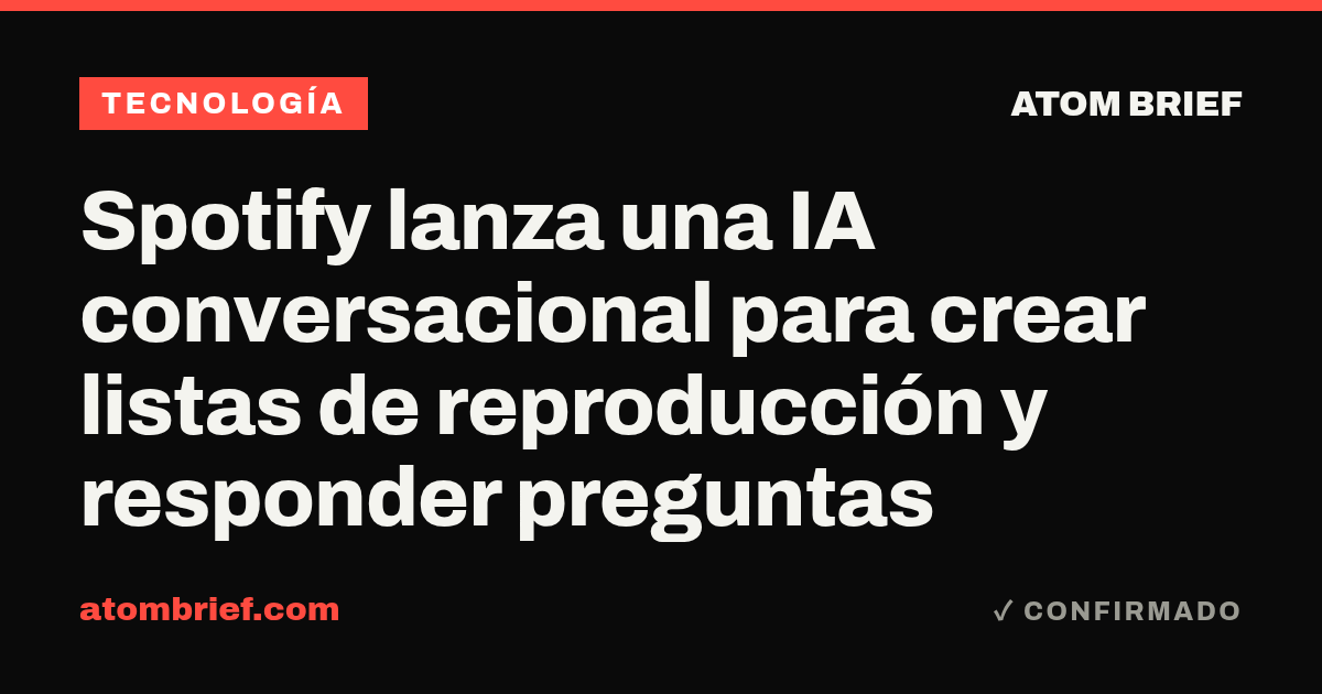 Spotify lanza una IA conversacional para crear listas de reproducción y responder preguntas