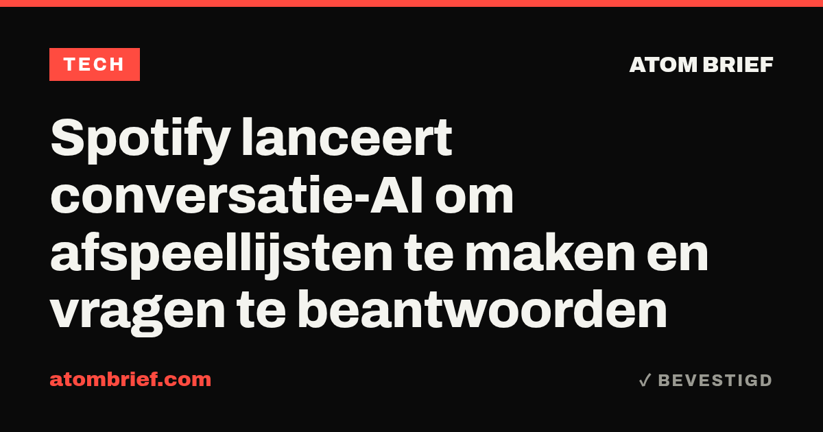 Spotify lanceert conversatie-AI om afspeellijsten te maken en vragen te beantwoorden