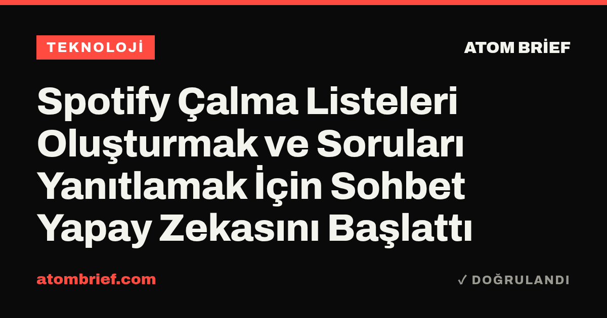 Spotify Çalma Listeleri Oluşturmak ve Soruları Yanıtlamak İçin Sohbet Yapay Zekasını Başlattı