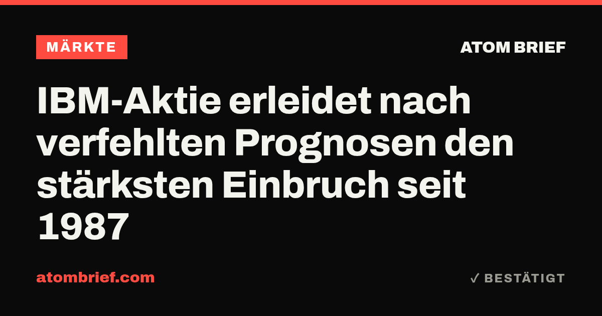 IBM-Aktie erleidet nach verfehlten Prognosen den stärksten Einbruch seit 1987