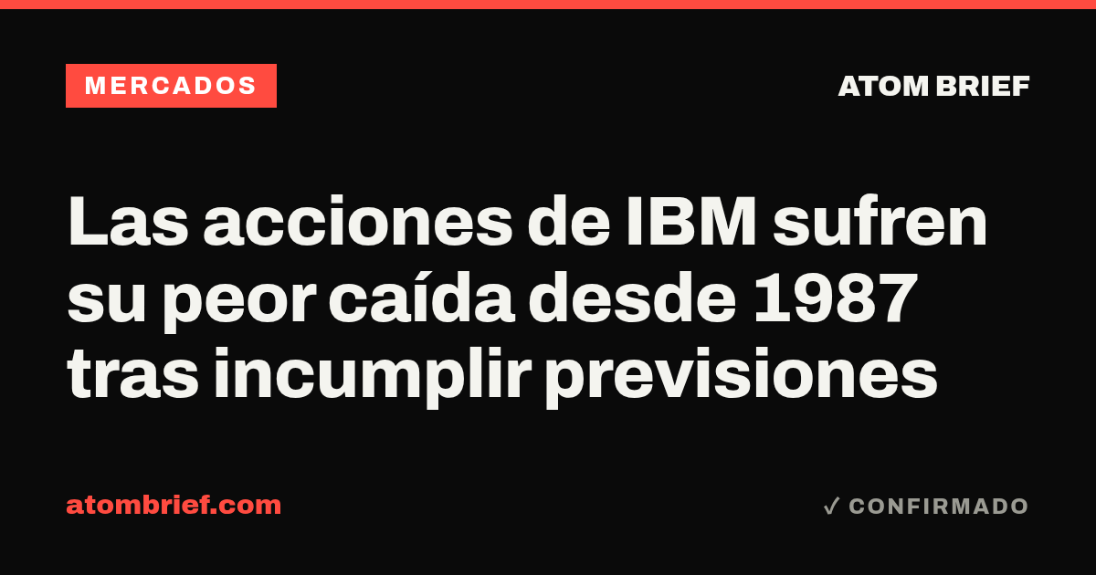Las acciones de IBM sufren su peor caída desde 1987 tras incumplir previsiones