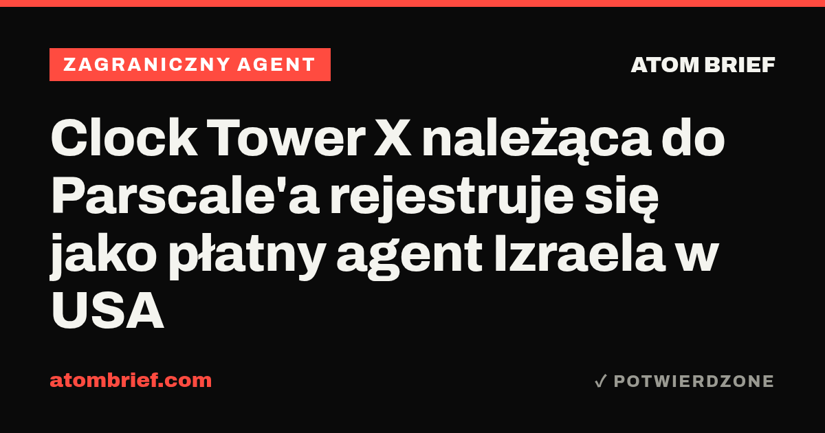 Clock Tower X należąca do Parscale'a rejestruje się jako płatny agent Izraela w USA