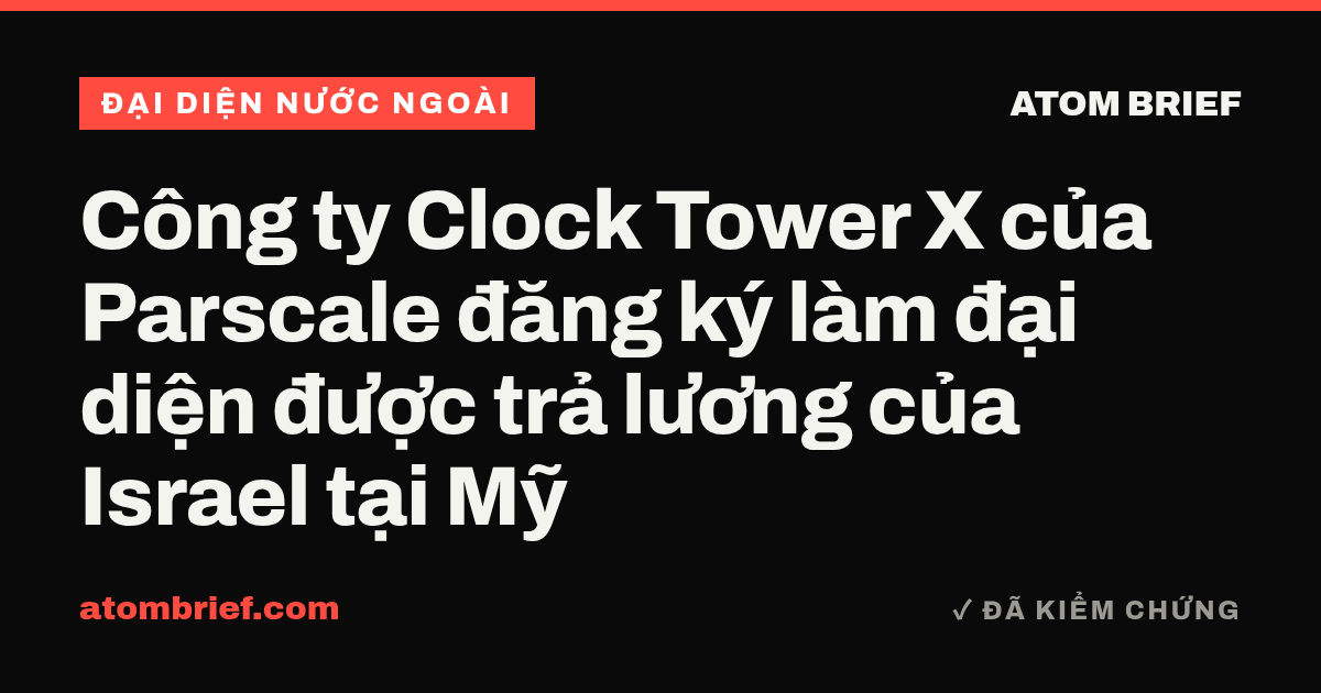 Công ty Clock Tower X của Parscale đăng ký làm đại diện được trả lương của Israel tại Mỹ