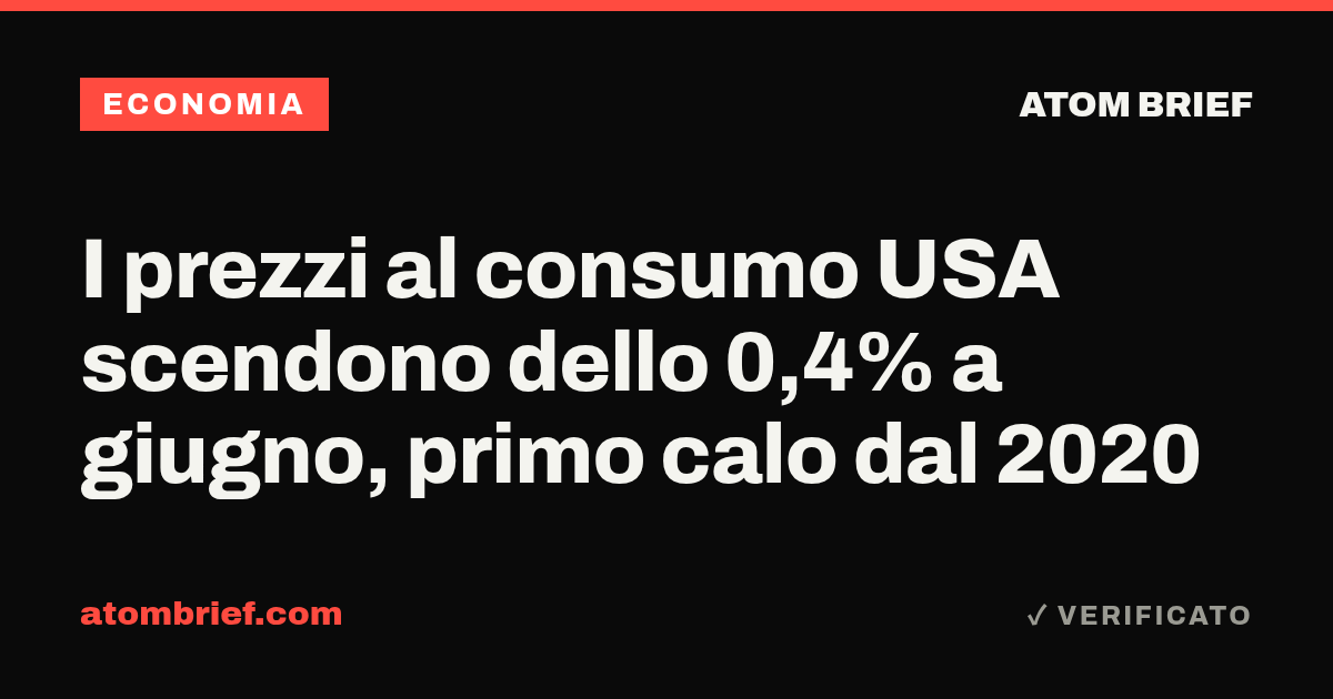 I prezzi al consumo USA scendono dello 0,4% a giugno, primo calo dal 2020