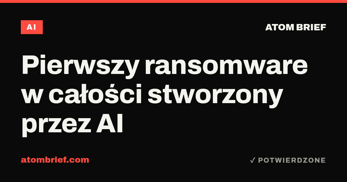Pierwszy ransomware w całości stworzony przez AI