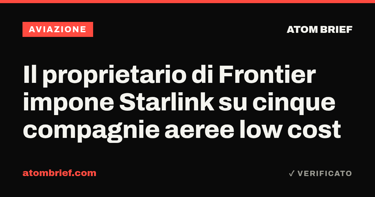 Il proprietario di Frontier impone Starlink su cinque compagnie aeree low cost