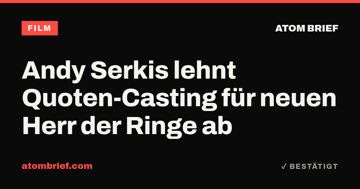 Andy Serkis lehnt Quoten-Casting für neuen Herr der Ringe ab