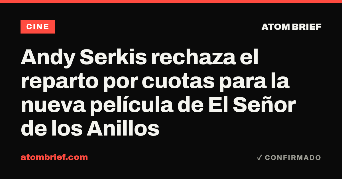 Andy Serkis rechaza el reparto por cuotas para la nueva película de El Señor de los Anillos