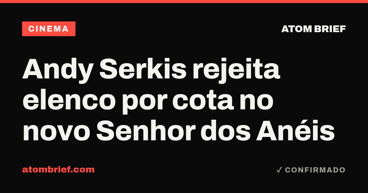 Andy Serkis rejeita elenco por cota no novo Senhor dos Anéis