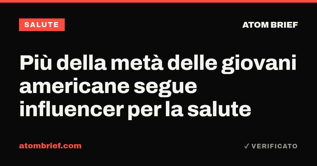 Più della metà delle giovani americane segue influencer per la salute