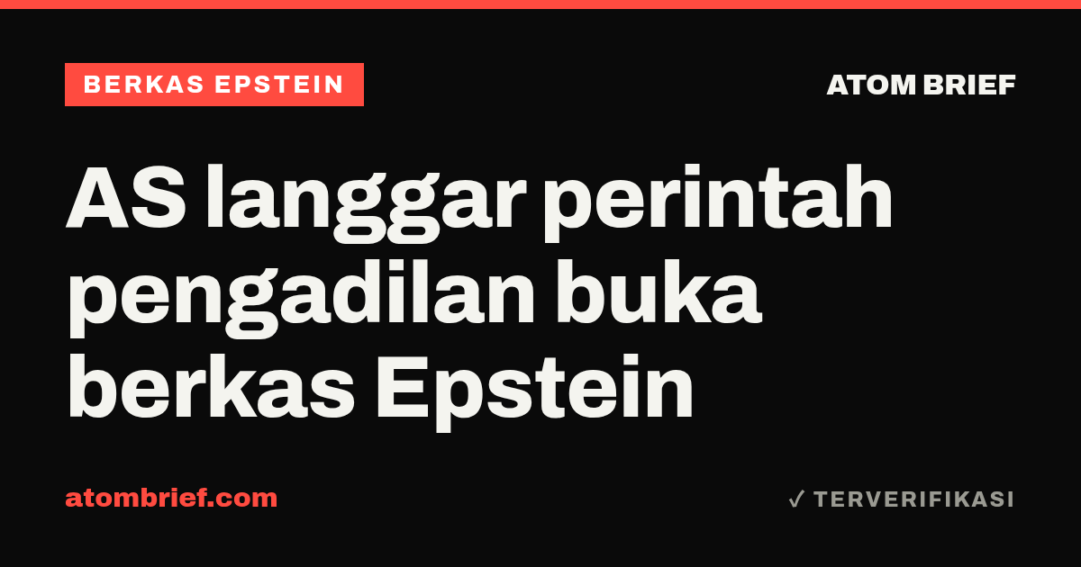 AS langgar perintah pengadilan buka berkas Epstein