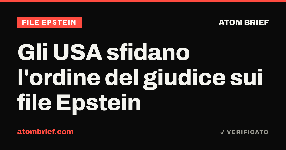 Gli USA sfidano l'ordine del giudice sui file Epstein