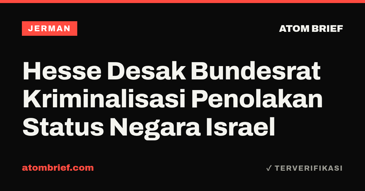 Hesse Desak Bundesrat Kriminalisasi Penolakan Status Negara Israel