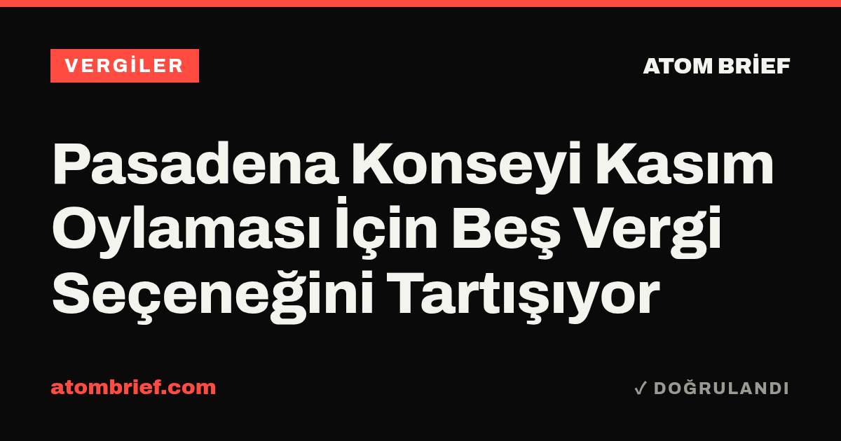 Pasadena Konseyi Kasım Oylaması İçin Beş Vergi Seçeneğini Tartışıyor