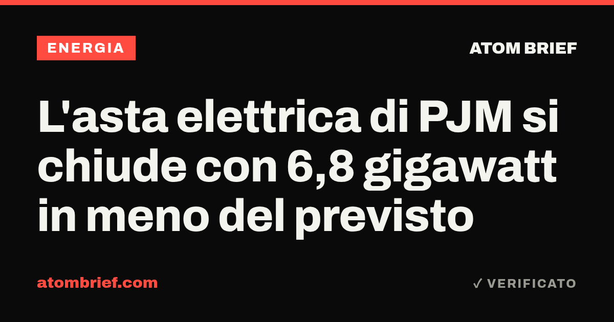 L'asta elettrica di PJM si chiude con 6,8 gigawatt in meno del previsto