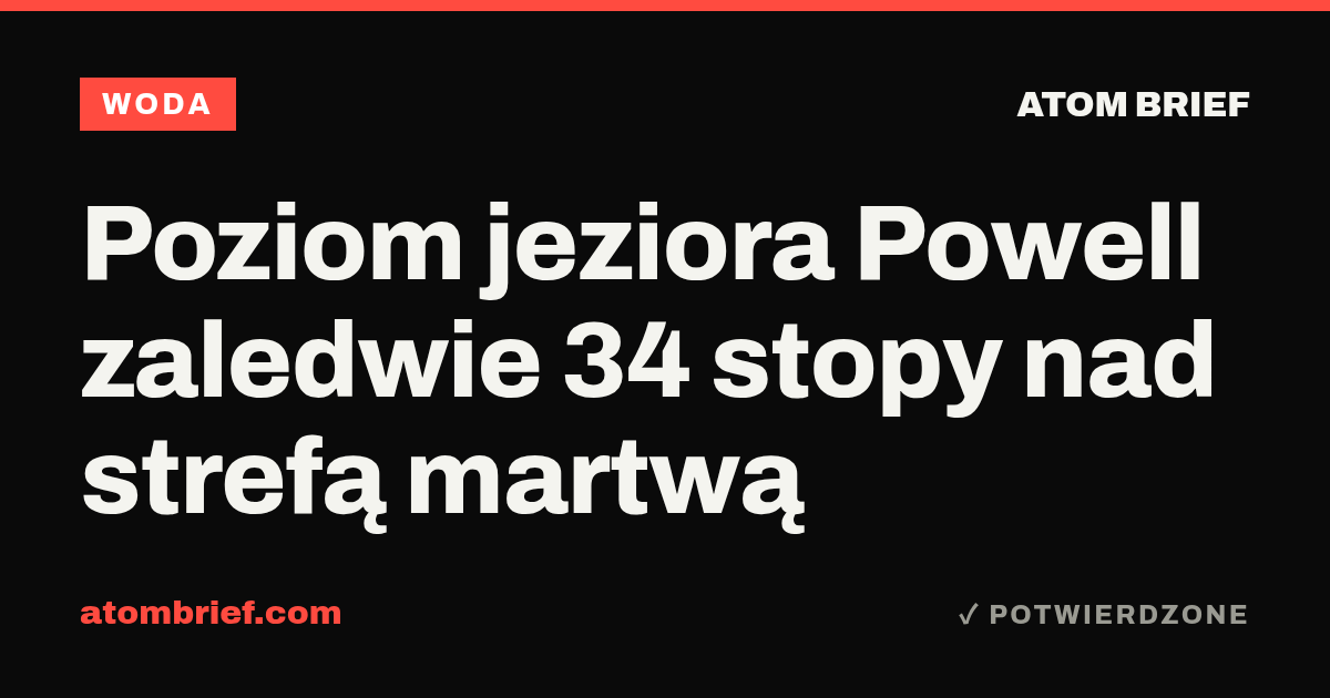 Poziom jeziora Powell zaledwie 34 stopy nad strefą martwą