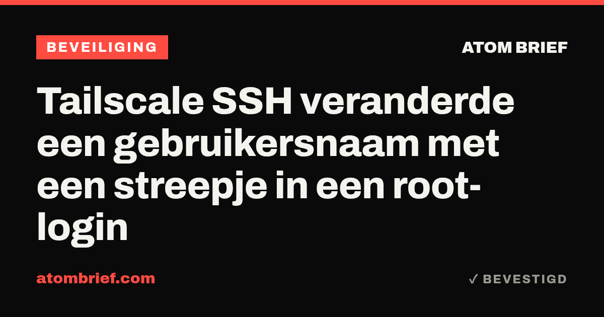 Tailscale SSH veranderde een gebruikersnaam met een streepje in een root-login