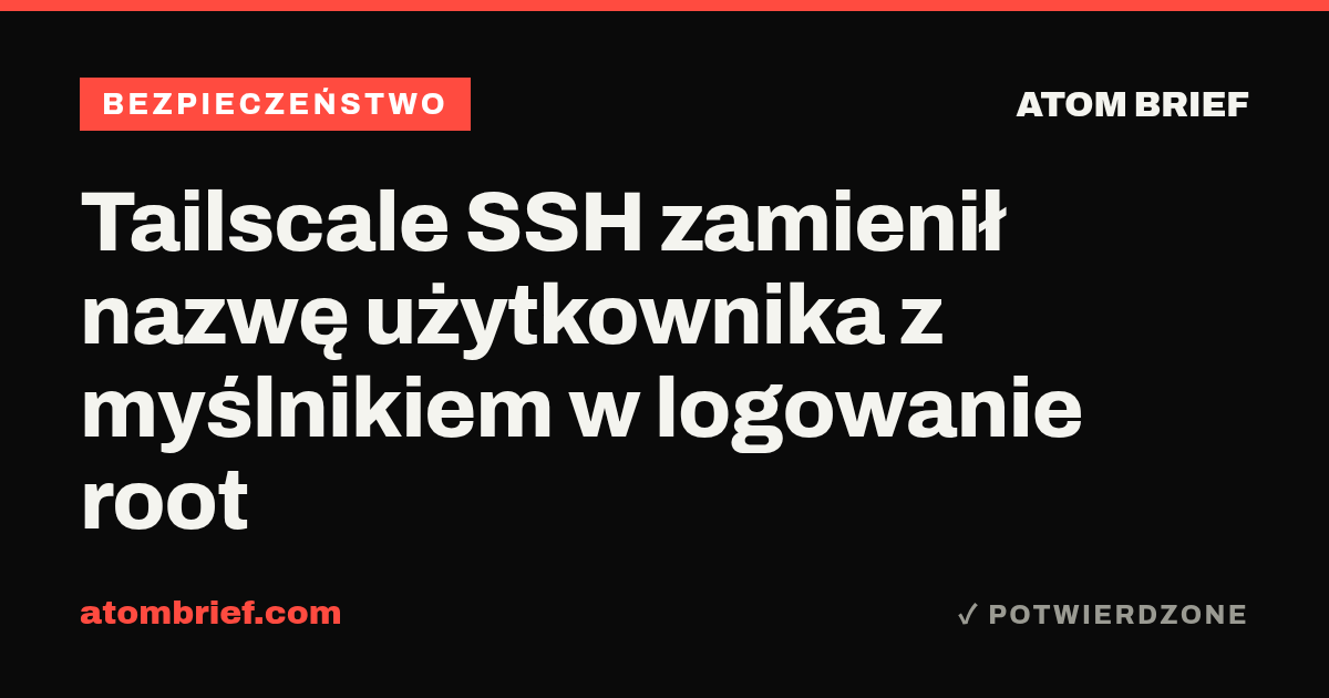 Tailscale SSH zamienił nazwę użytkownika z myślnikiem w logowanie root