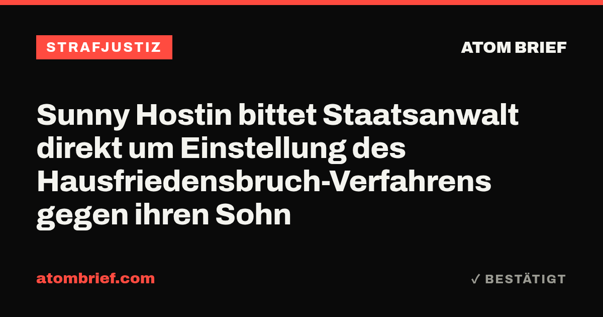 Sunny Hostin bittet Staatsanwalt direkt um Einstellung des Hausfriedensbruch-Verfahrens gegen ihren Sohn