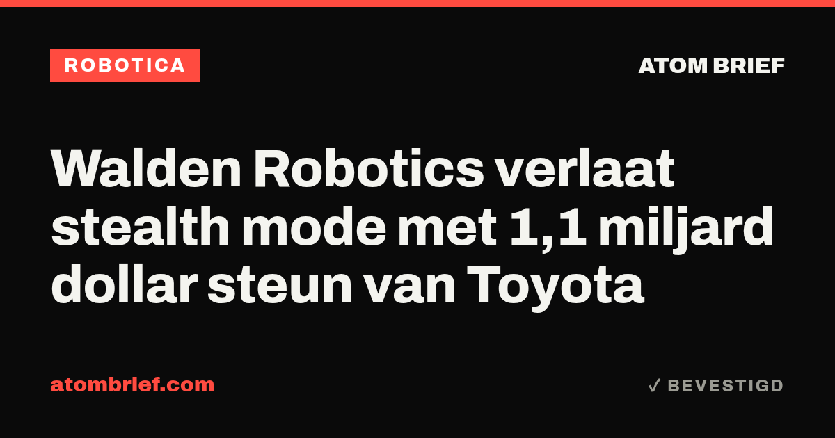 Walden Robotics verlaat stealth mode met 1,1 miljard dollar steun van Toyota