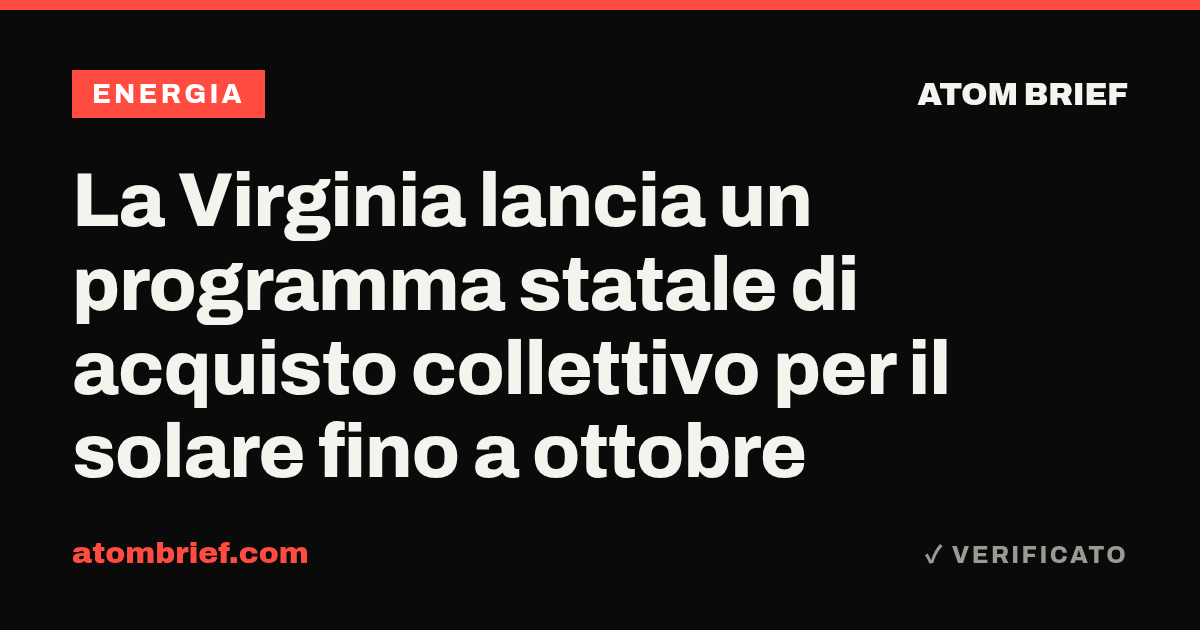 La Virginia lancia un programma statale di acquisto collettivo per il solare fino a ottobre