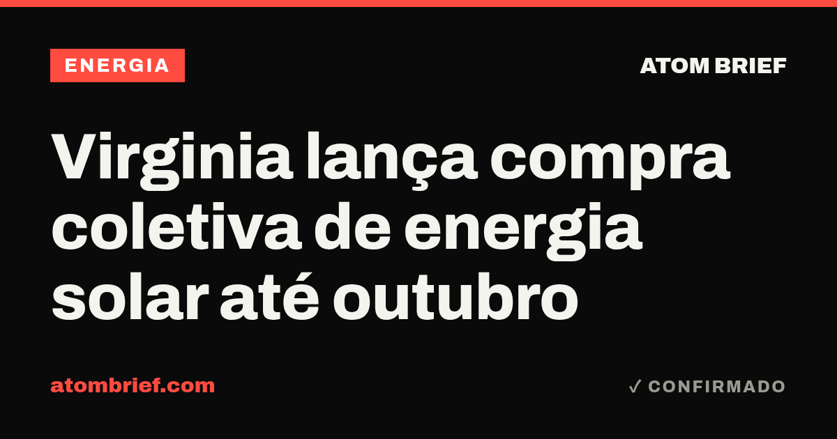 Virginia lança compra coletiva de energia solar até outubro
