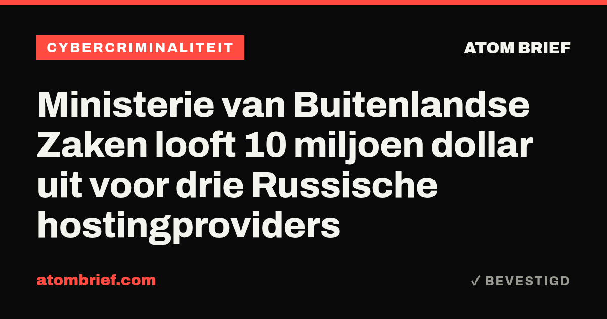 Ministerie van Buitenlandse Zaken looft 10 miljoen dollar uit voor drie Russische hostingproviders