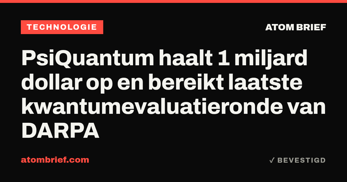 PsiQuantum haalt 1 miljard dollar op en bereikt laatste kwantumevaluatieronde van DARPA