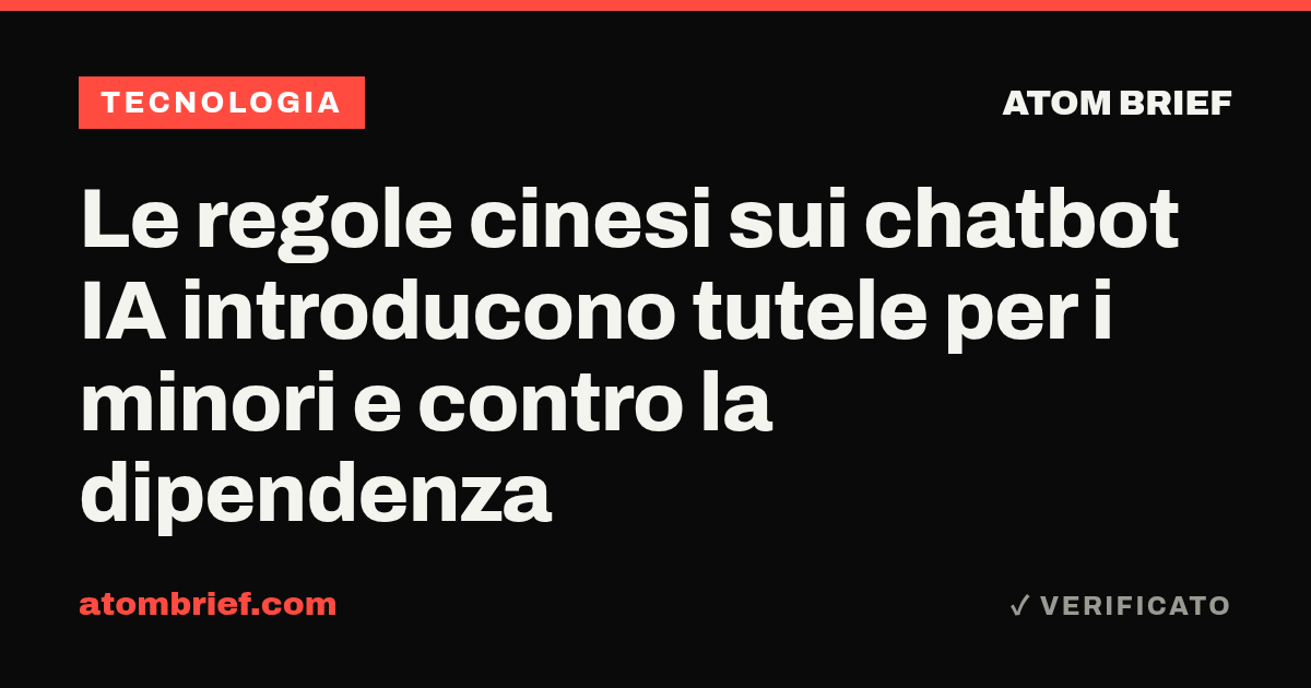 Le regole cinesi sui chatbot IA introducono tutele per i minori e contro la dipendenza