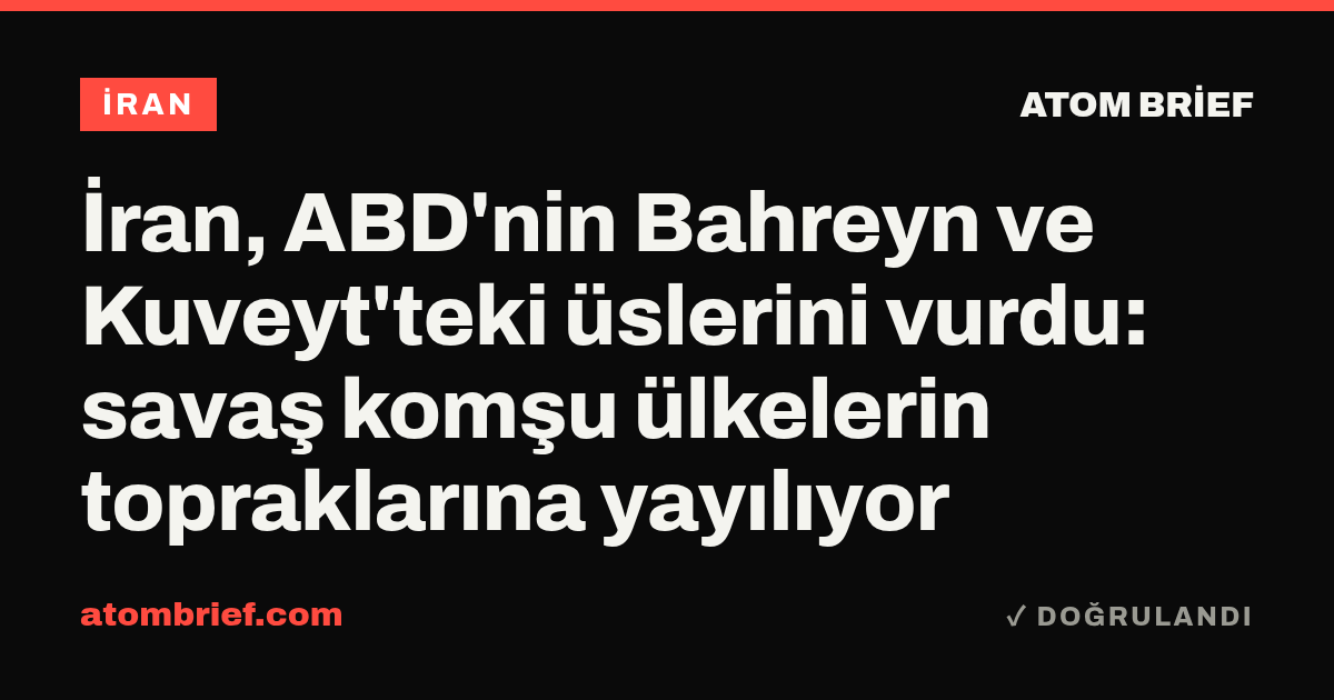 İran, ABD'nin Bahreyn ve Kuveyt'teki üslerini vurdu: savaş komşu ülkelerin topraklarına yayılıyor