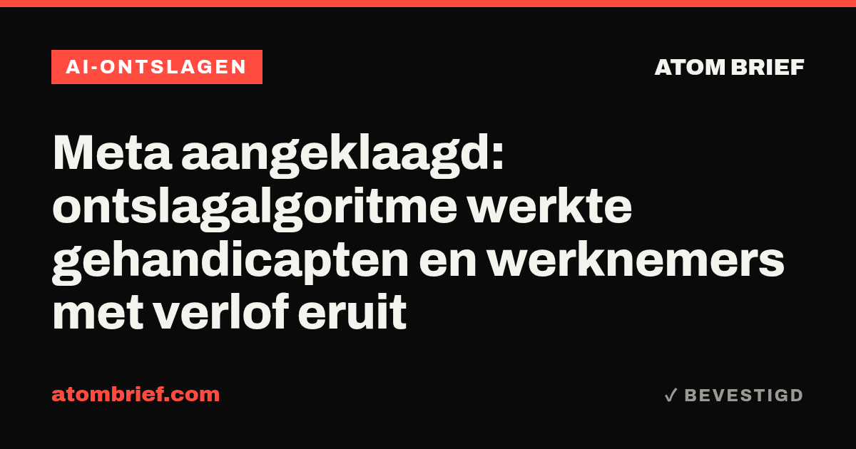 Meta aangeklaagd: ontslagalgoritme werkte gehandicapten en werknemers met verlof eruit