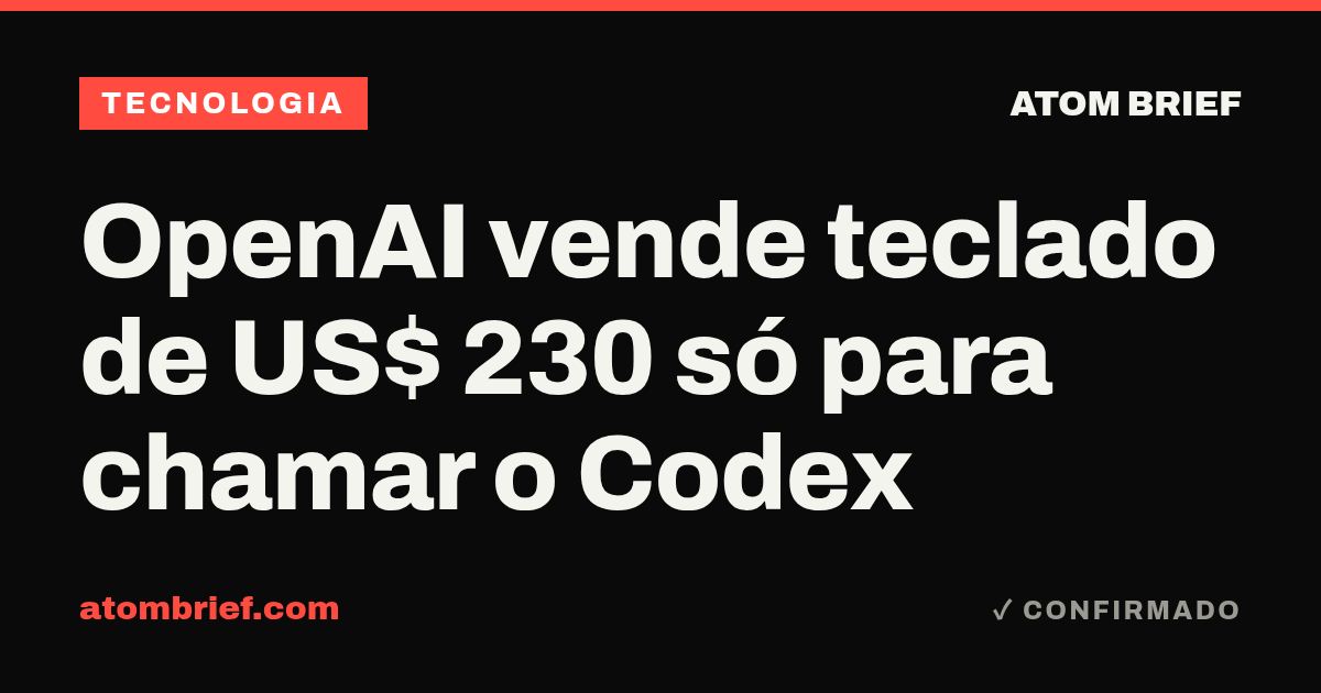 OpenAI vende teclado de US$ 230 só para chamar o Codex