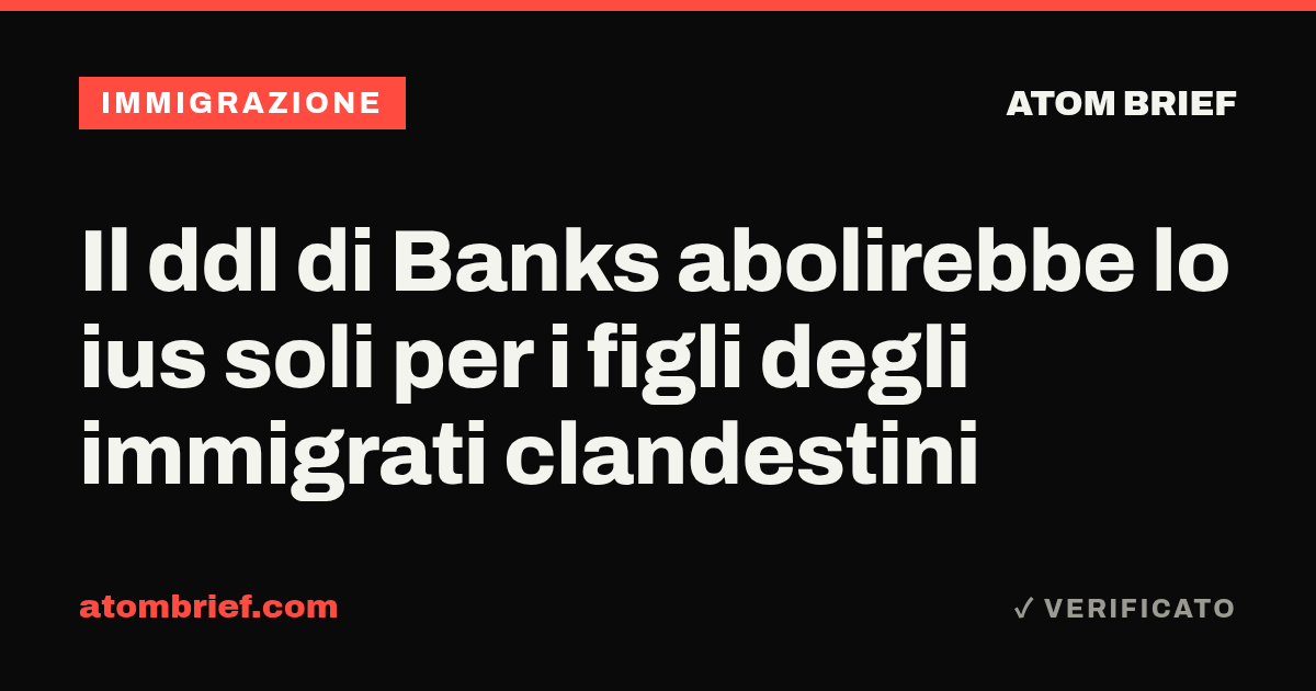 Il ddl di Banks abolirebbe lo ius soli per i figli degli immigrati clandestini