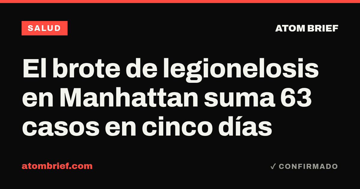 El brote de legionelosis en Manhattan suma 63 casos en cinco días