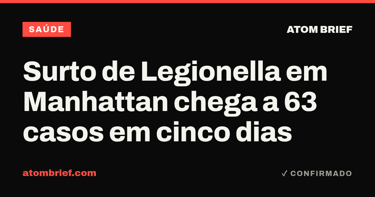 Surto de Legionella em Manhattan chega a 63 casos em cinco dias