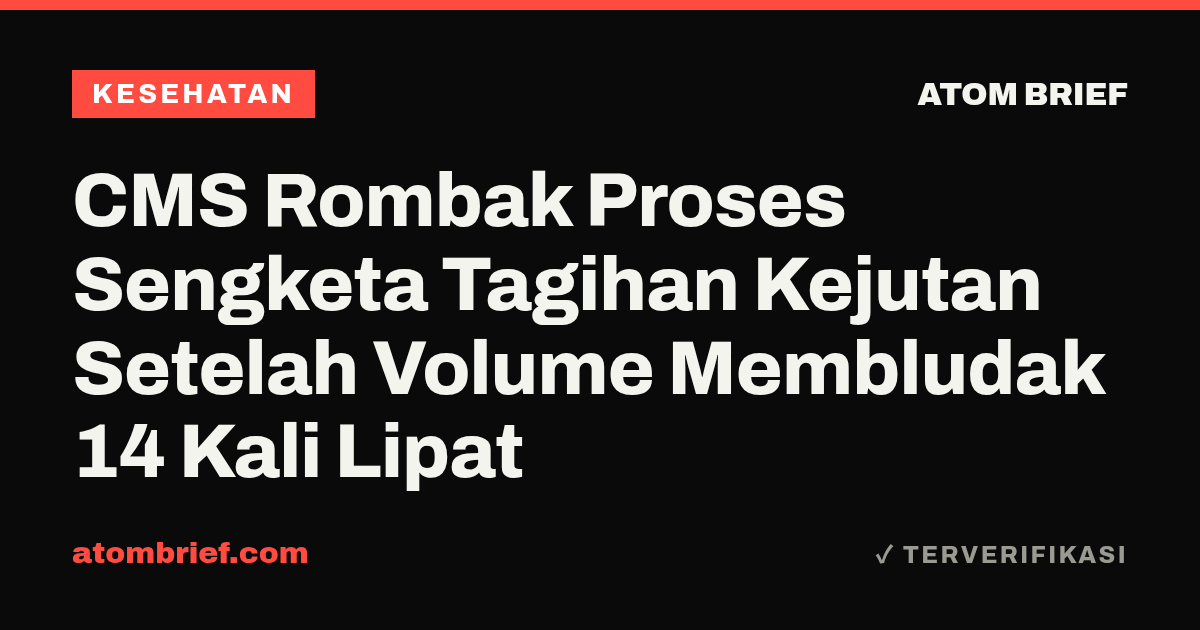 CMS Rombak Proses Sengketa Tagihan Kejutan Setelah Volume Membludak 14 Kali Lipat