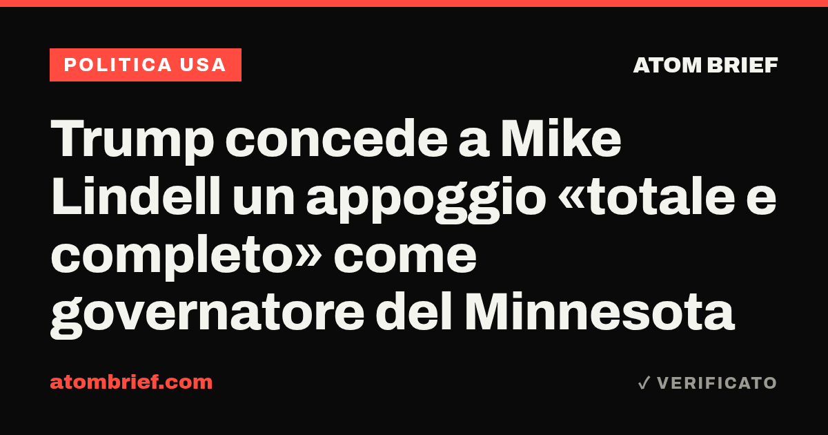 Trump concede a Mike Lindell un appoggio «totale e completo» come governatore del Minnesota