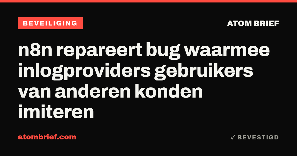 n8n repareert bug waarmee inlogproviders gebruikers van anderen konden imiteren