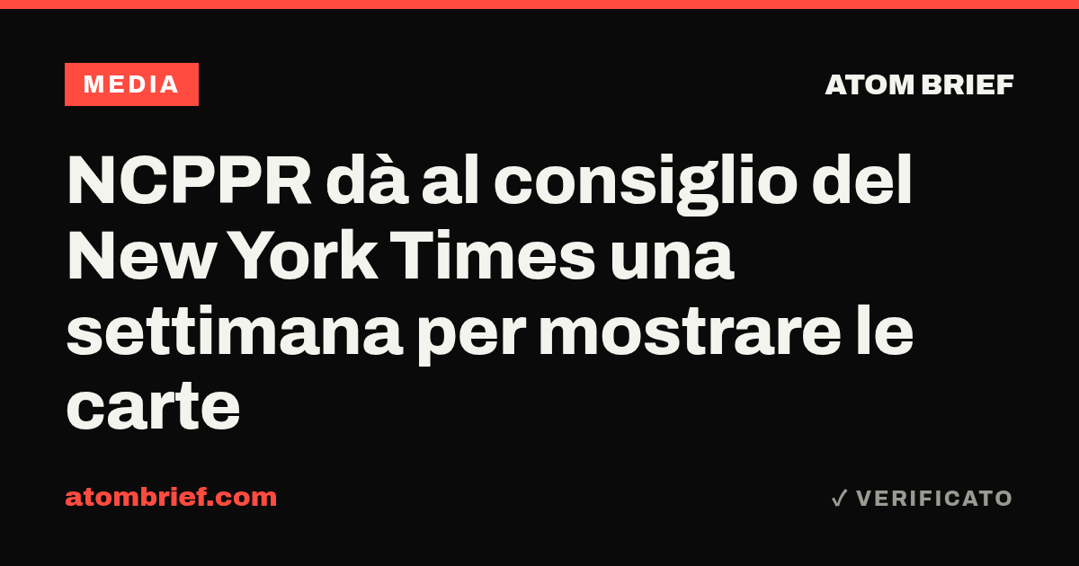 NCPPR dà al consiglio del New York Times una settimana per mostrare le carte