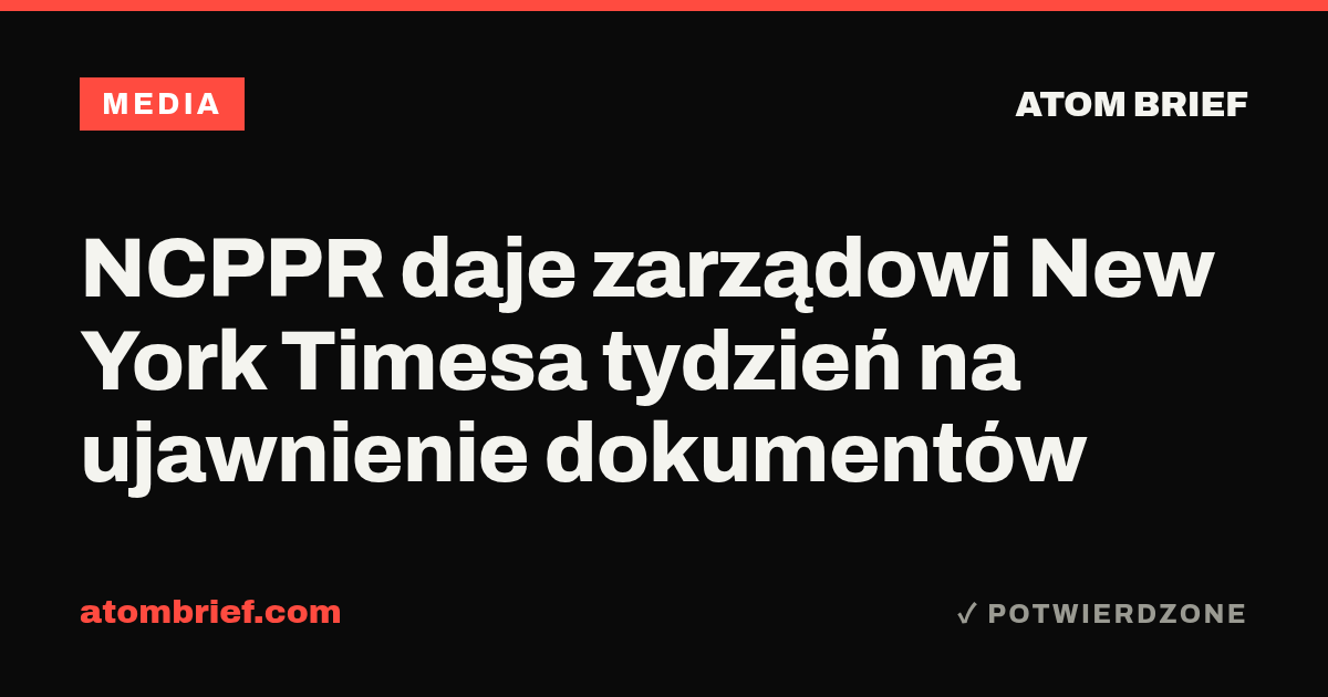 NCPPR daje zarządowi New York Timesa tydzień na ujawnienie dokumentów