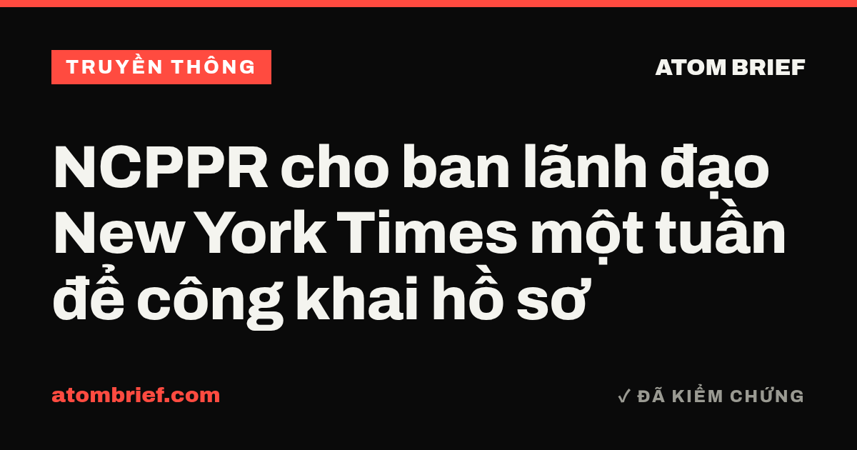 NCPPR cho ban lãnh đạo New York Times một tuần để công khai hồ sơ