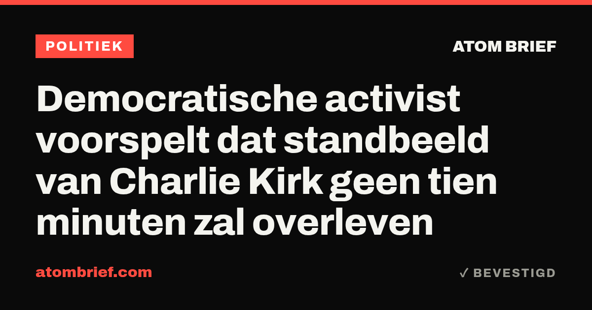Democratische activist voorspelt dat standbeeld van Charlie Kirk geen tien minuten zal overleven