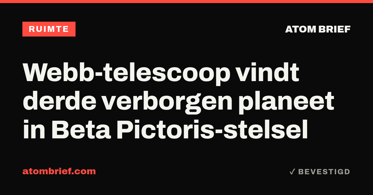 Webb-telescoop vindt derde verborgen planeet in Beta Pictoris-stelsel