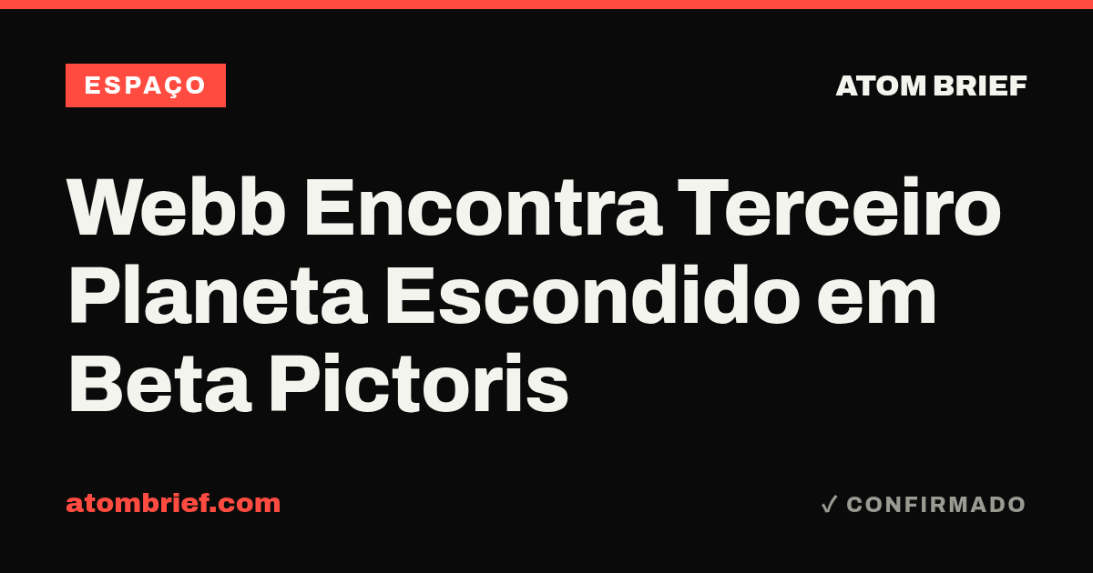 Webb Encontra Terceiro Planeta Escondido em Beta Pictoris